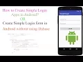 How to Create Simple Login form in Android Studio Without using Database With Source Code