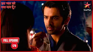 Arnav Becomes Worried | Full Ep. 178 | Iss Pyar Ko Kya Naam Doon?
