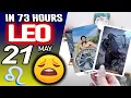 Leo IN 73 HOURS YOUR LIFE WOULD TAKE AN UNEXPECTED TURN horoscope for today MAY 21 2026
