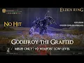 Elden Ring - Godefroy the Grafted No hit Melee 0 weapon Golden Lineage Evergaol