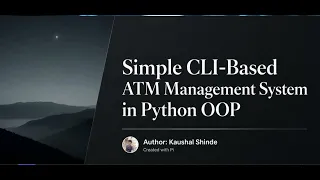 CLI-Based ATM Management System Using Python OOP Complete Project Explanation