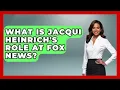 What Is Jacqui Heinrich s Role at Fox News The Right Politics
