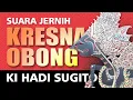 Download Lagu WAYANG KULIT DALANG KI HADI SUGITO: KRESNA OBONG | FULL - TUTUG | SUARA JERNIH | LUCU GAYENG