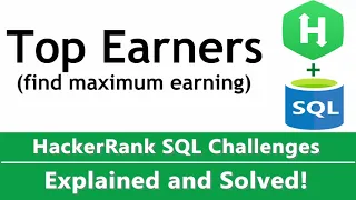 Top Earners SQL Find Maximum Earning HackerRank Solution