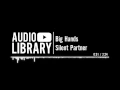 Download Lagu Big Hands - Silent Partner