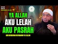 Download Lagu Kekuatan Ilmu Yakin Dan Pasrah Kepada Allah Semua Masalah Akan Teratasi | Ustadz Khalid Basalamah