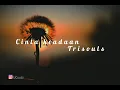 Download Lagu CINTA KEADAAN - TRISOULS (LYRICS)