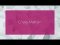 Craig Melton - appearance