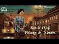 Download Lagu Aneka Tembang Kenangan | Kasih yang Hilang di Jakarta