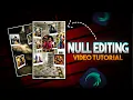How To Use Null Null Tutorial 3D Editing Alight Motion