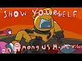 Download Lagu SHOW YOURSELF- An animated Among Us music video [SONG BY CG5]