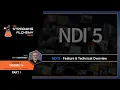 NDI 5 - Part I Feature and Technical Overview