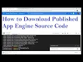 How to Download Published App Engine Source Code on Google Cloud Platform