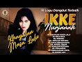 Lagu 10 Lagu Dangdut Terbaik Ikke Nurjanah