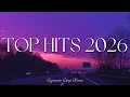 Lagu Spotify Pop Hits 2026 🔥 New Songs 2026 ~ Trending Music 2026 🎵 2026 Summer Vibes
