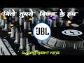 Download Lagu Mile Tumse Bichhad Ke Hum Mere Sajan Duaa Karna New Hindi #Bollybood #song  #Jbl #Dj  Drk King |