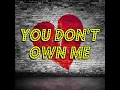 You Don't Own Me (Instrumental)