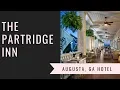 Tour Of The Partridge Inn - Augusta Georgia