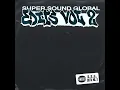 Unknown - Don't You Wanna Know? (Super Sound Global Edit)