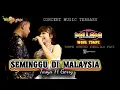 Download Lagu SEMINGGU DI MALAYSIA Tasya Ft Gerry Mahesa NEW PALLAPA TOMPE Sukolilo