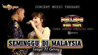 Download SEMINGGU DI MALAYSIA Tasya Ft Gerry Mahesa NEW PALLAPA TOMPE Sukolilo MP3