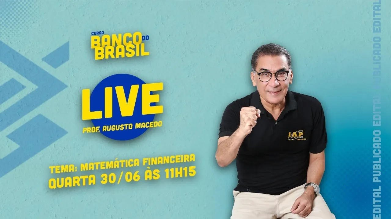 LIVE: MATEMÁTICA E MATEMÁTICA FINANCEIRA - CONCURSO DO BANCO DO BRASIL.