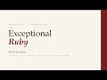 Avdi Grimm - Exceptional Ruby