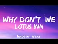 Why Don't We  - Lotus Inn (Lyrics)
