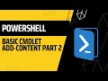 PowerShell Basic cmdlet Add Content Part 2