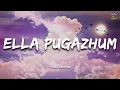 Lagu Ella Pugazhum (Lyrics) 🎶 | AR Rahman | Azhagiya Tamil Magan | Vijay | Shriya | StarmusicXLyrically