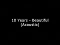 10 Years - Beautiful (Acoustic)