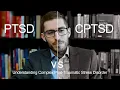 PTSD vs CPTSD: Understanding Complex Post-Traumatic Stress Disorder