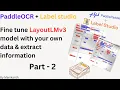 How to Fine-tune LayoutLMv3 with Annotated Documents Using PaddleOCR Part-2 Label with label-studio