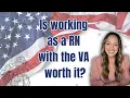 The UPSIDE of working as a Registered Nurse for the VA
