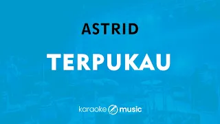 terpukau astrid karaoke version 