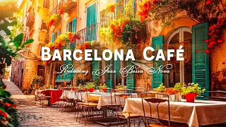 Enjoy Your Day With Jazz Bossa Nova Instrumental Barcelona Cafe Shop Ambience Spanish Music 