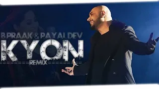 kyon remix dj ankit x dj goldie x dj mavis b praak payal dev amix visuals lyrical video