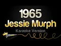 Download Lagu Jessie Murph - 1965 (Karaoke Version)