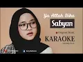 Lagu KARAOKE Ya Allah Biha - SABYAN (99% Persis Musik Asli + Backing Vocal) | by Barry Makhanza