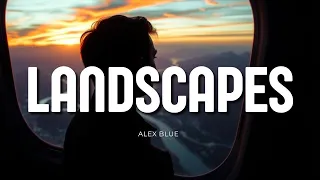 alex blue landscapes lyrics 