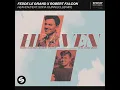 Heaven [Club Mix] (feat. Sofia Quinn) - Fedde Le Grand & Robert Falcon