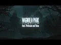 Magnolia Park - "WORSHIP (feat. PLVTINUM & Vana)" (Lyric Video)
