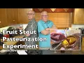 Fruit Stout Pasteurization Experiment - Basic Brewing