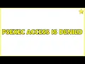 PsExec Access is denied 4 Solutions