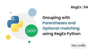 How to use Grouping with Parentheses and Optional matching using RegEx Python RegEx - 04 Python