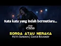 Download Lagu SORGA ATAU NERAKA - HETTY SUNJAYA (COVER) REVANDY | Kata Kata Yang Indah Bermutiara Viral Tiktok