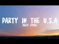 Download Lagu Miley Cyrus - Party In The U.S.A (Lyrics)