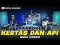 Lagu KERTAS DAN API KARAOKE NADA COWOK   PRIA VERSI DANGDUT KOPLO