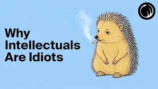 The Hedgehog Theory: Why Your Favorite Smart Person Is (Probably) Full of Sh*t