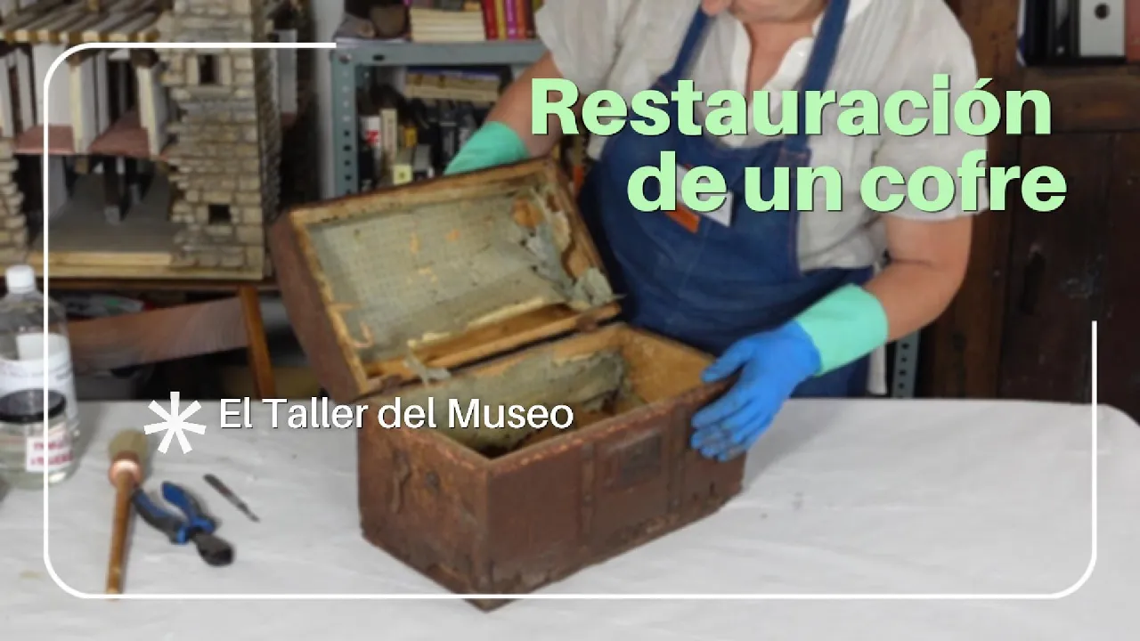 RESTAURACIÓN: COFRE. EL TALLER DEL MUSEO. Proyecto de Conservación y restauración de un mueble